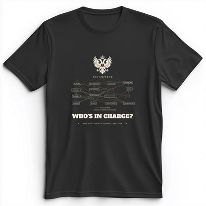 Whos In Charge Premium Tee