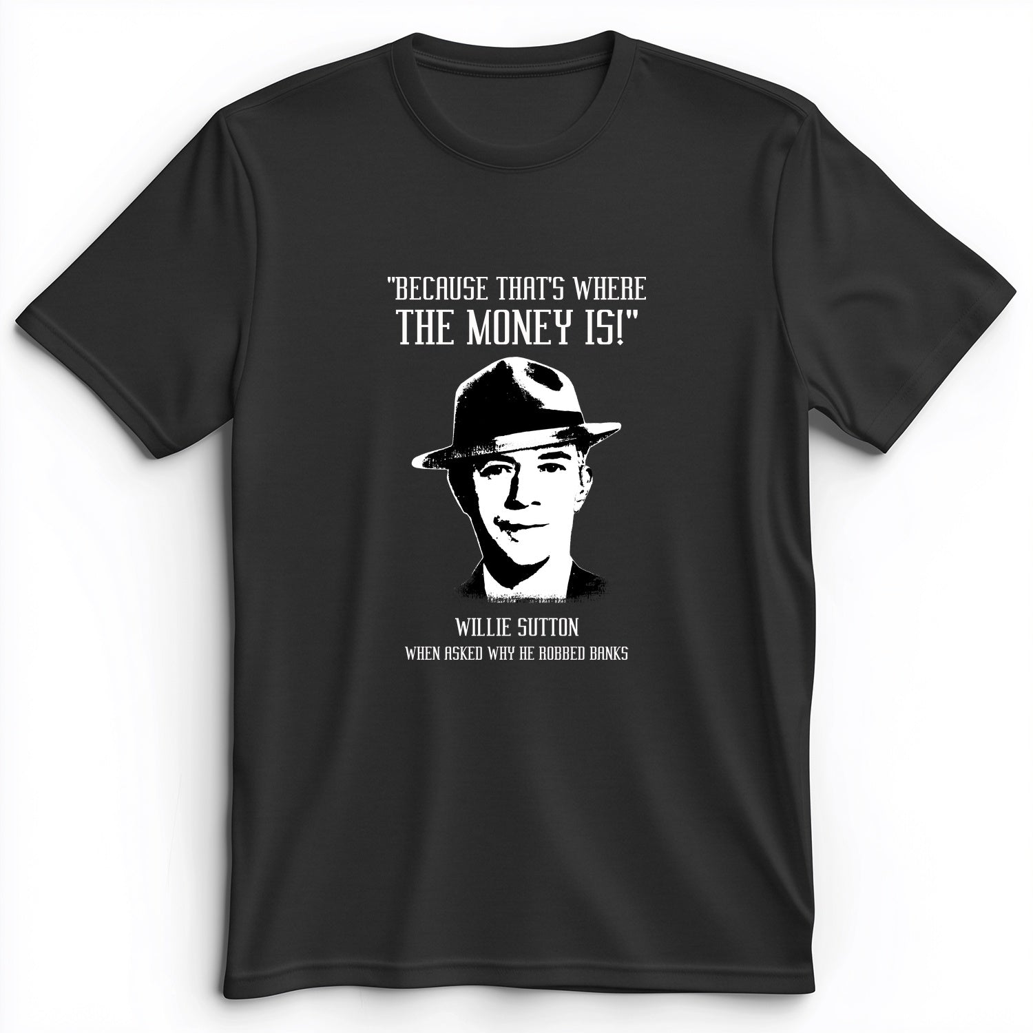 Willie Sutton Premium Tee