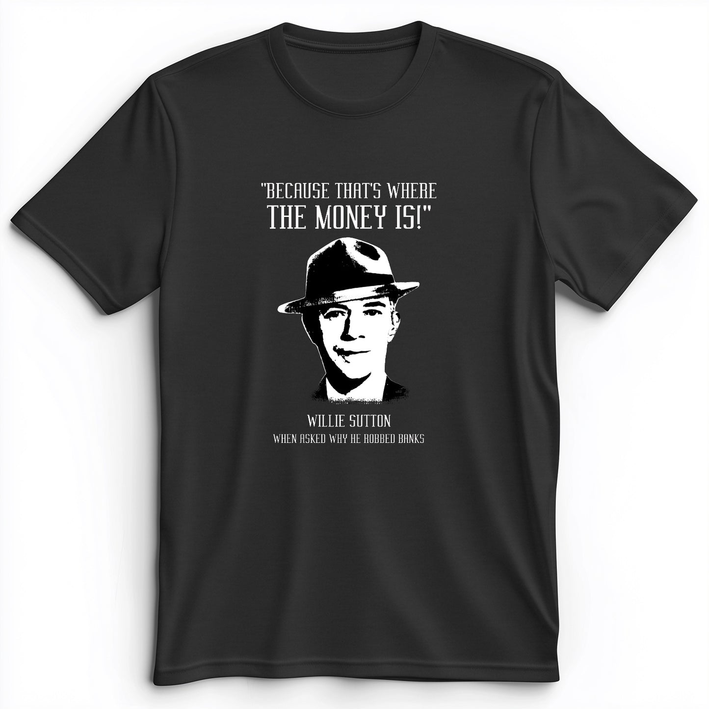 Willie Sutton Premium Tee