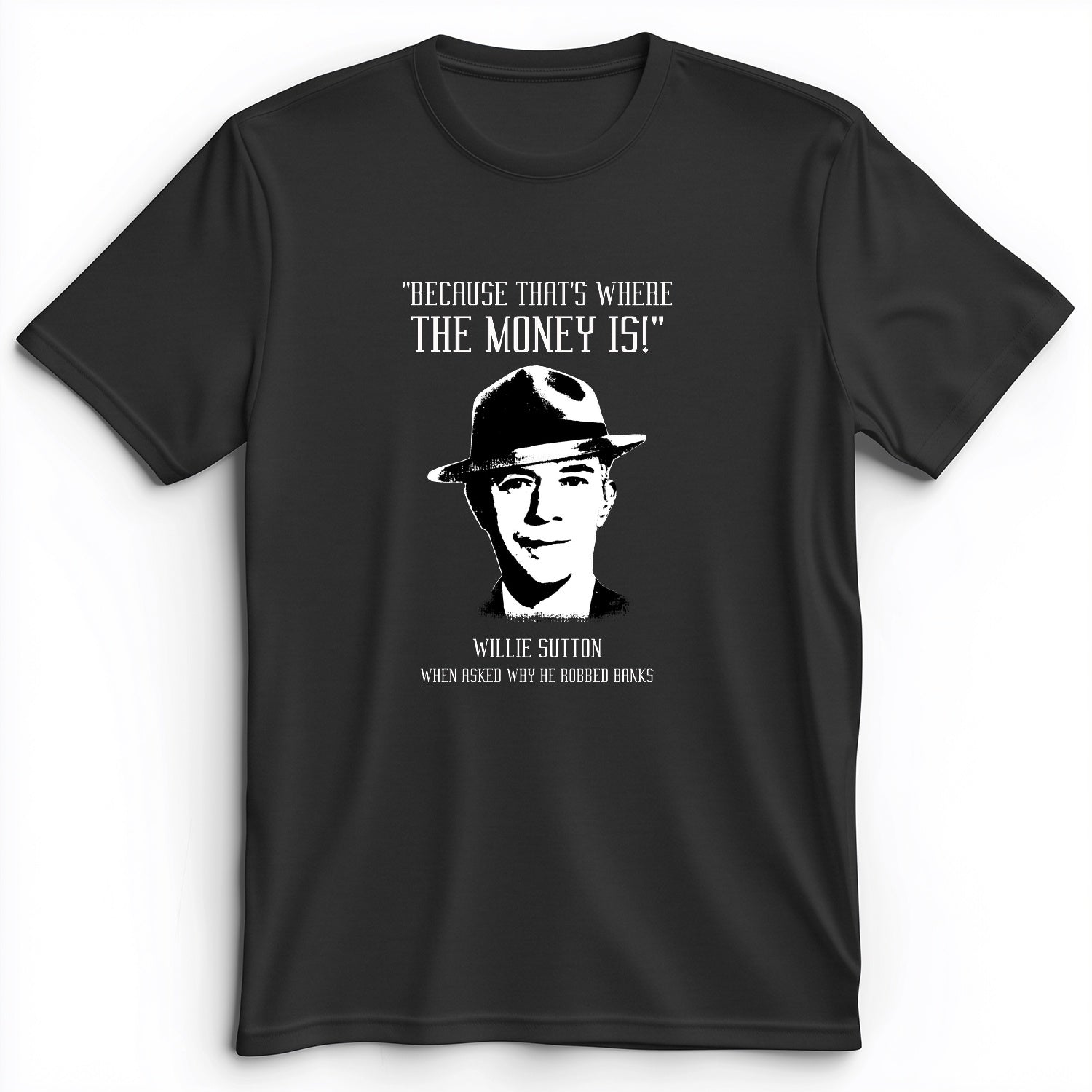 Willie Sutton Premium Tee