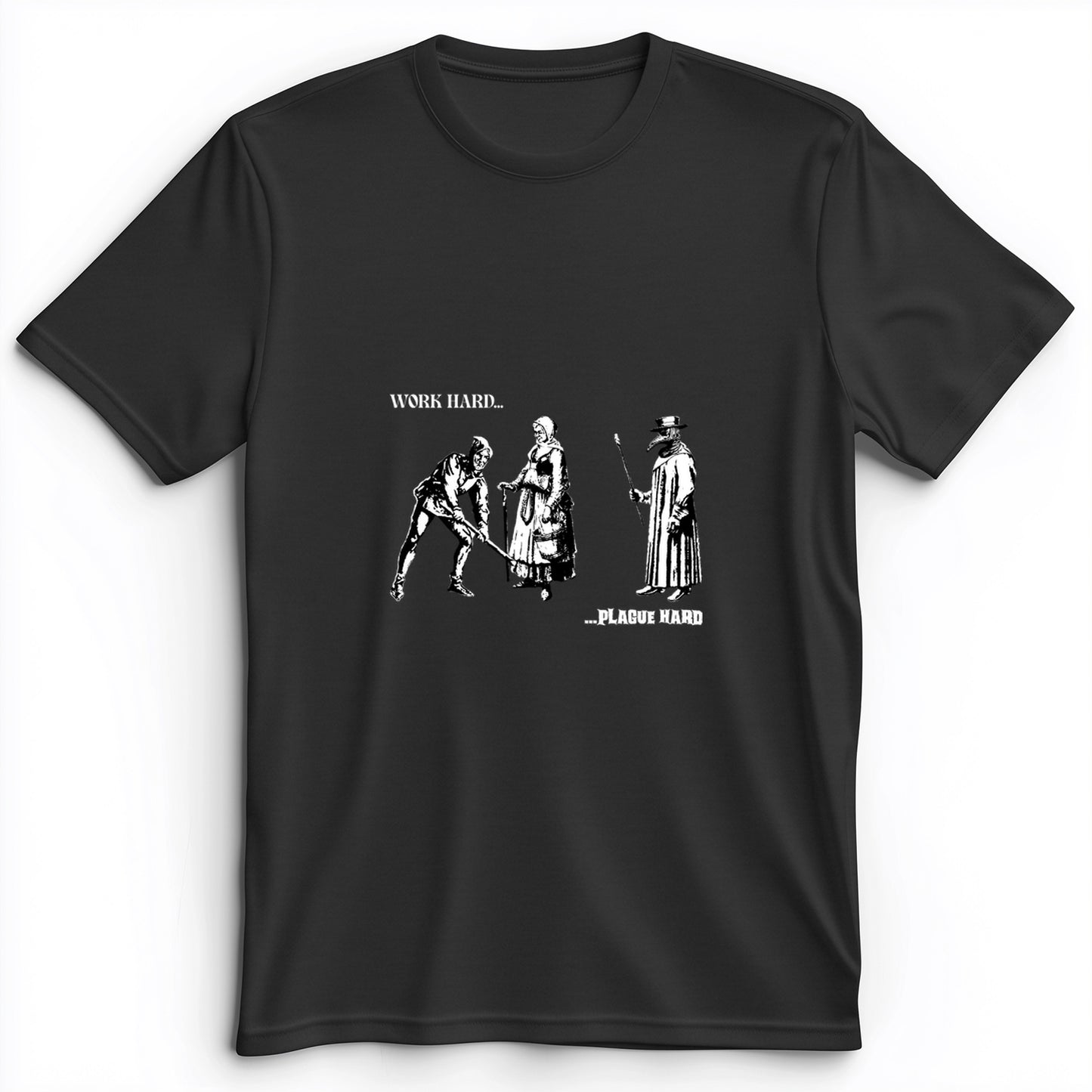 Work Hard Plague Hard Premium Tee