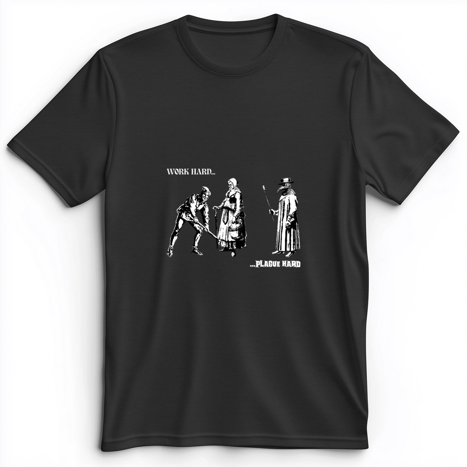 Work Hard Plague Hard Premium Tee