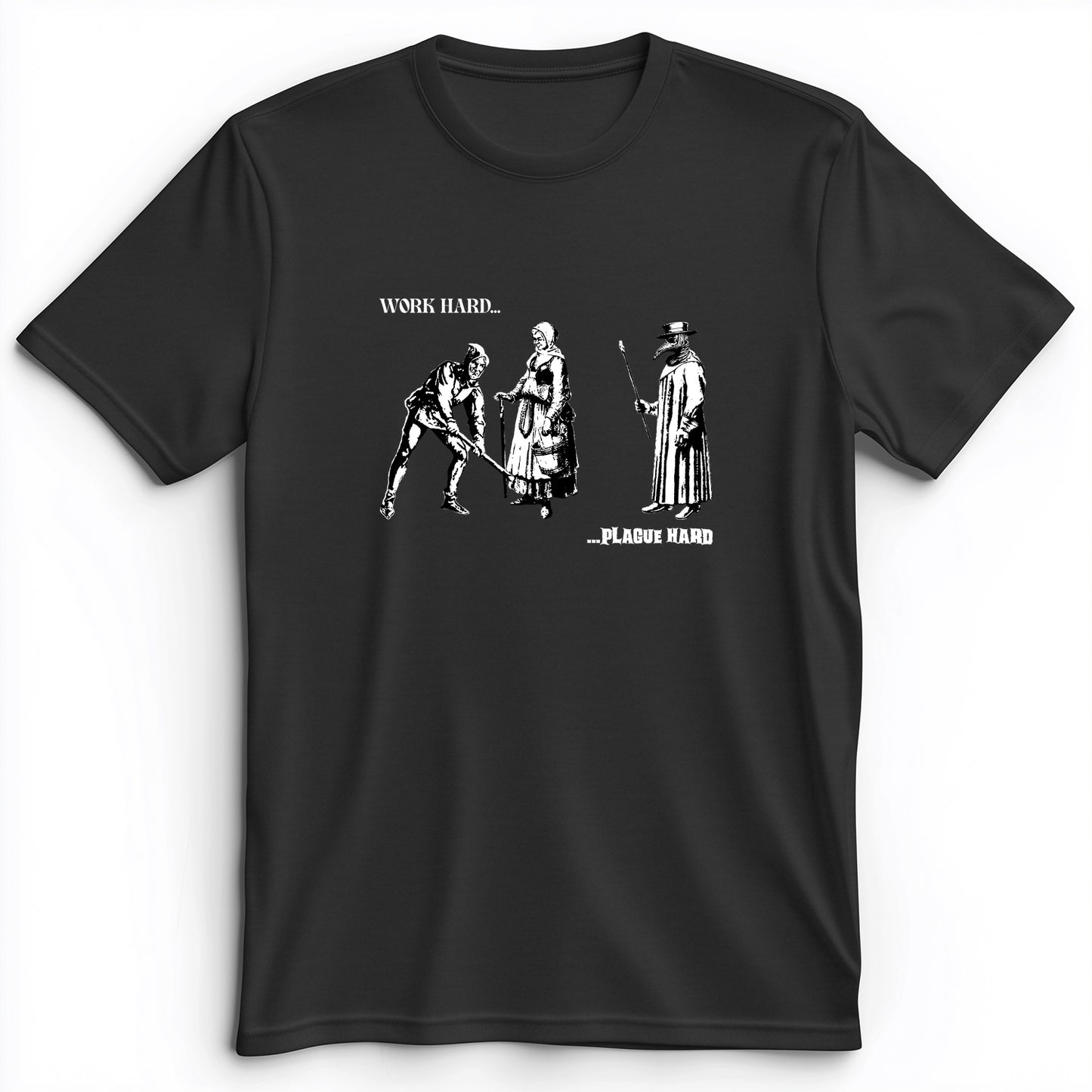 Work Hard Plague Hard Premium Tee