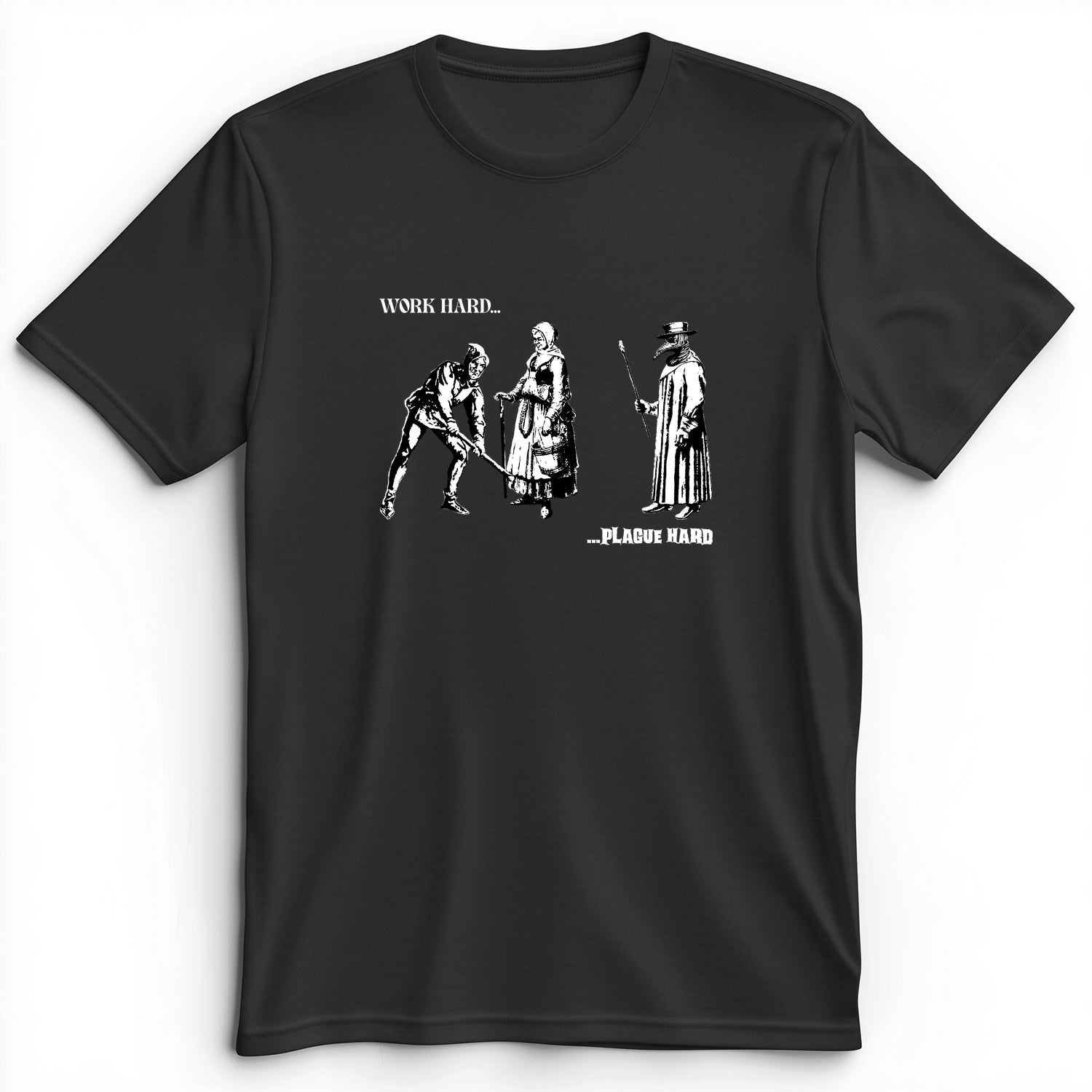 Work Hard Plague Hard Premium Tee