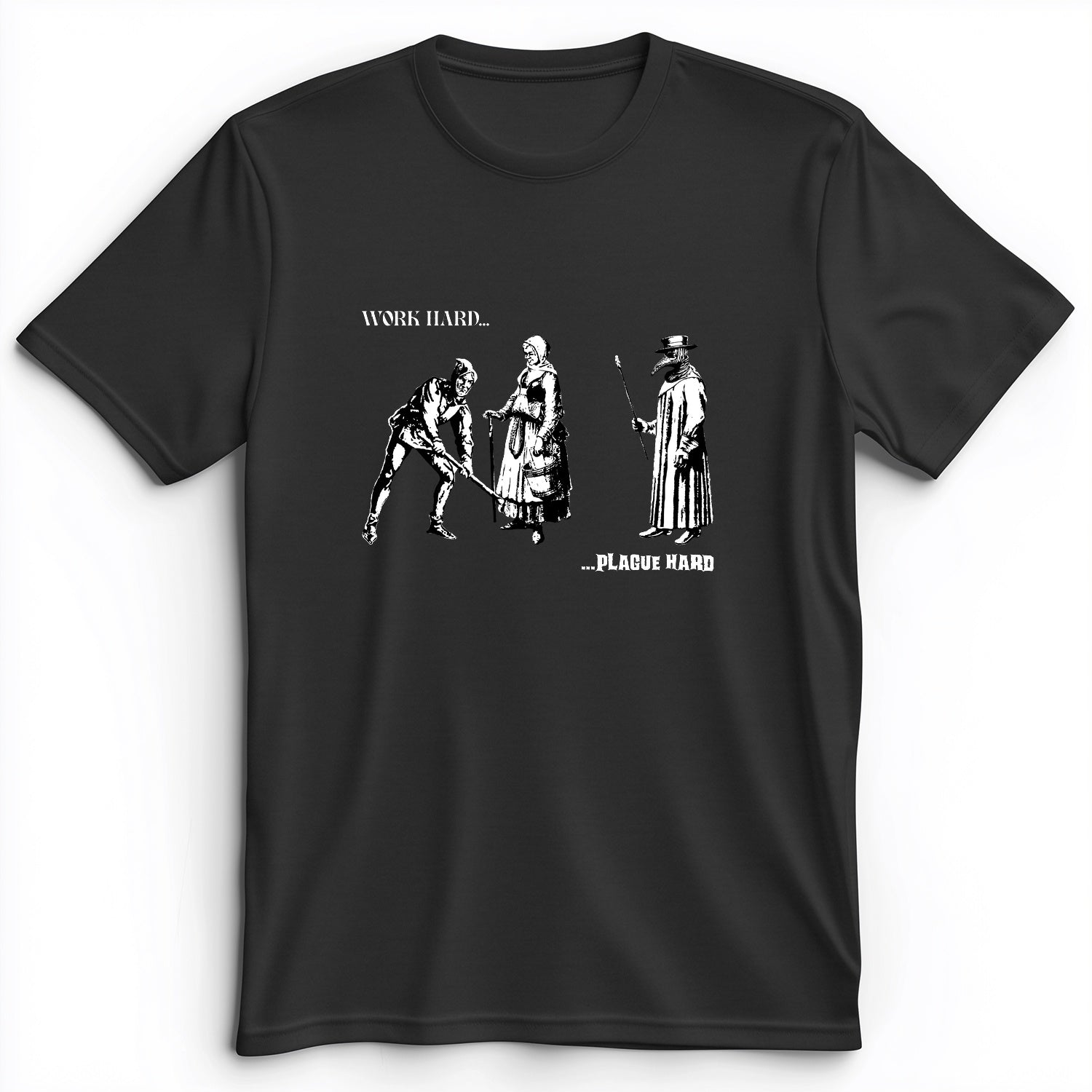 Work Hard Plague Hard Premium Tee