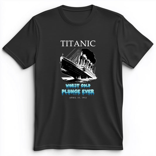 Worst Cold Plunge Ever Premium Tee