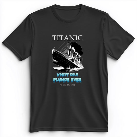 Worst Cold Plunge Ever Premium Tee