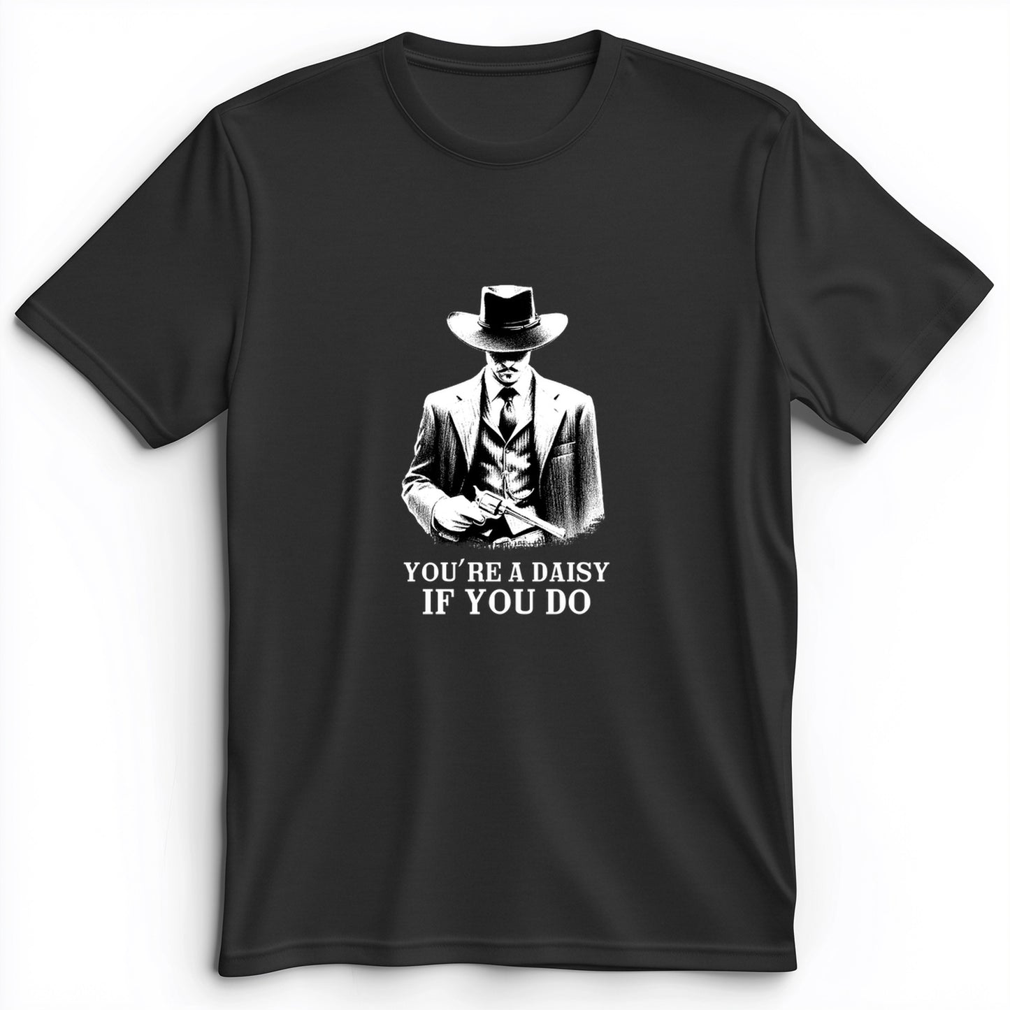 Your A Daisy If You Do Premium Tee