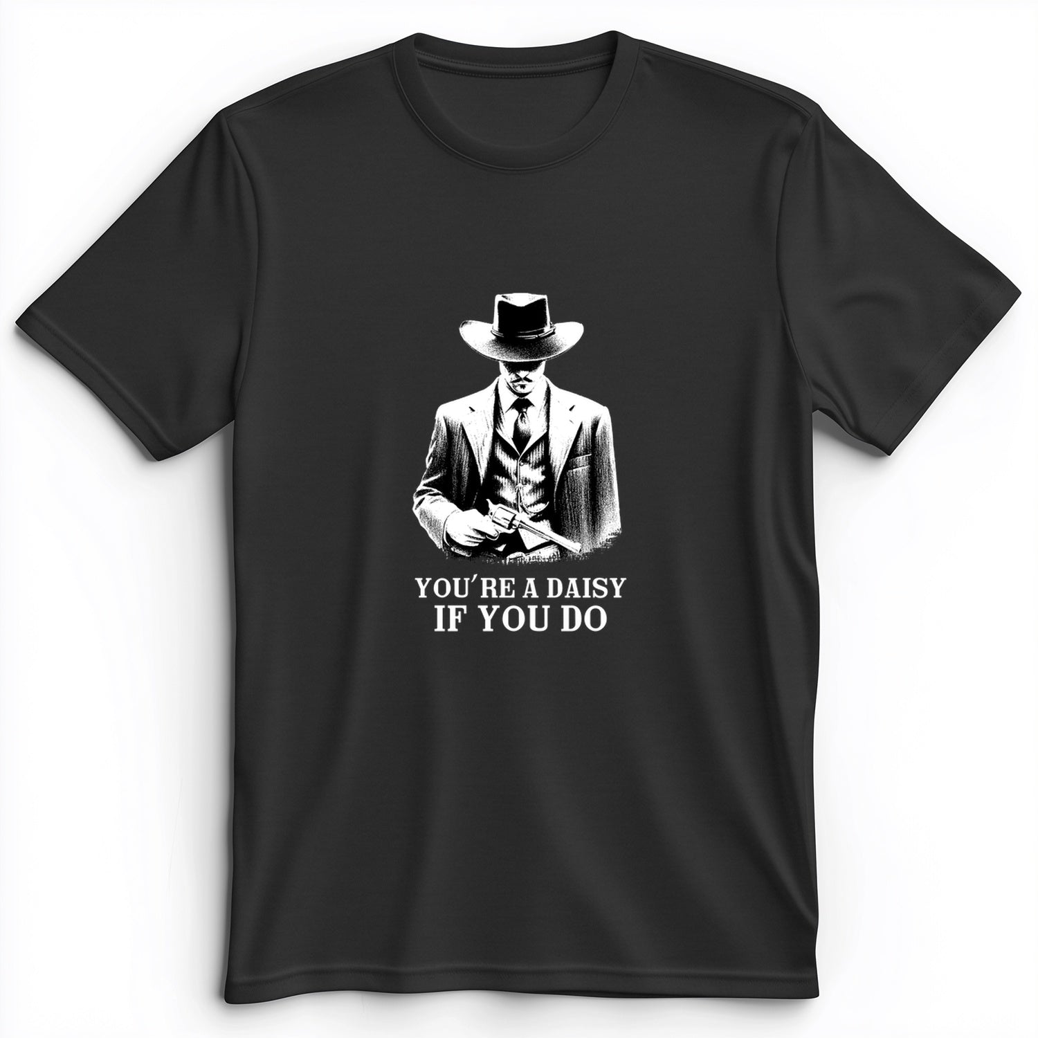 Your A Daisy If You Do Premium Tee