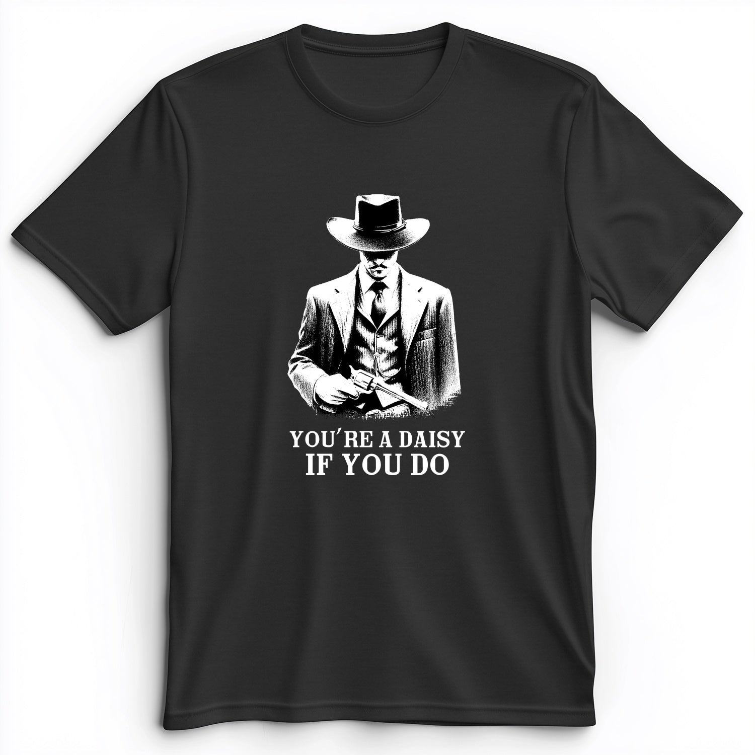 Your A Daisy If You Do Premium Tee