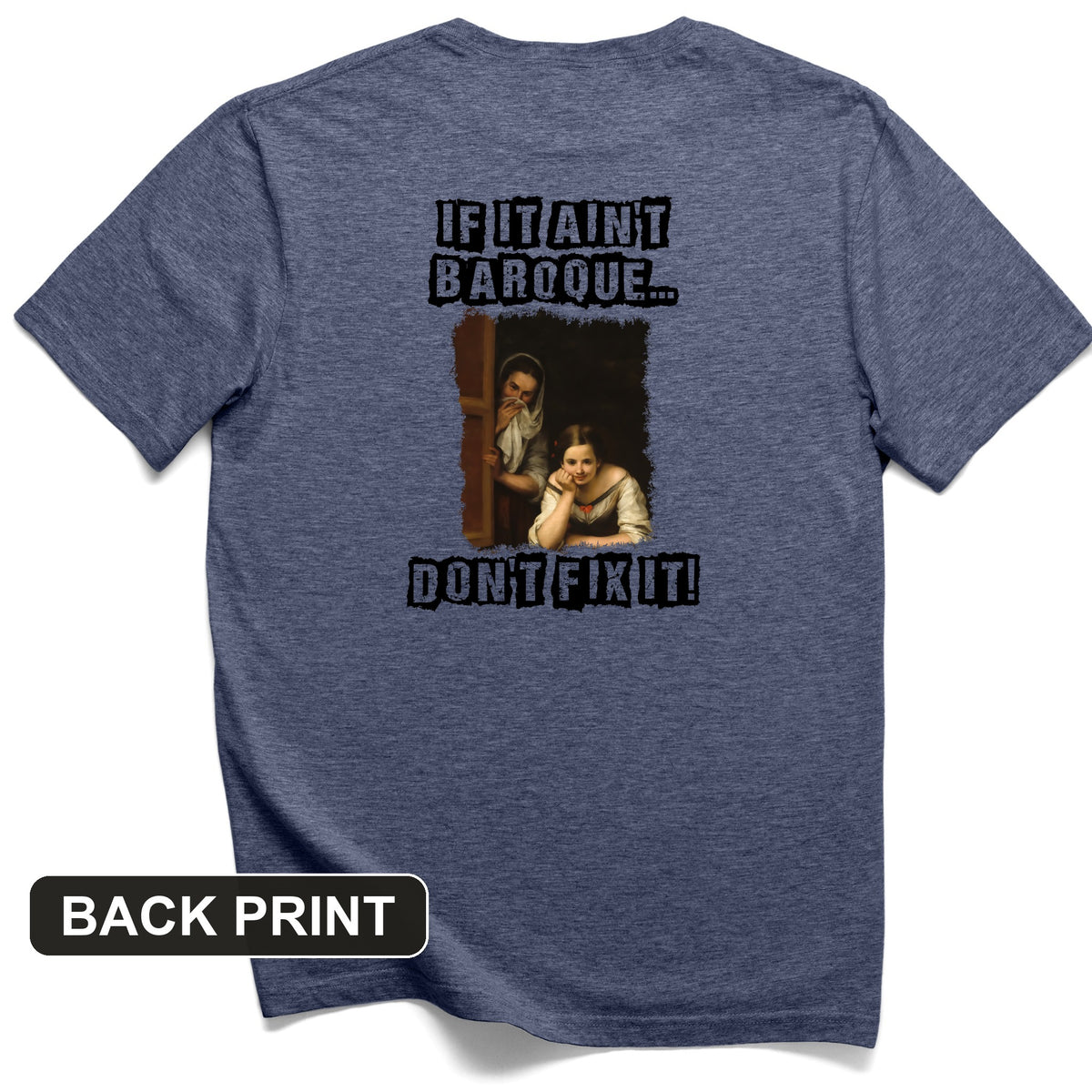 If It Ain't Baroque Back Print T-Shirt
