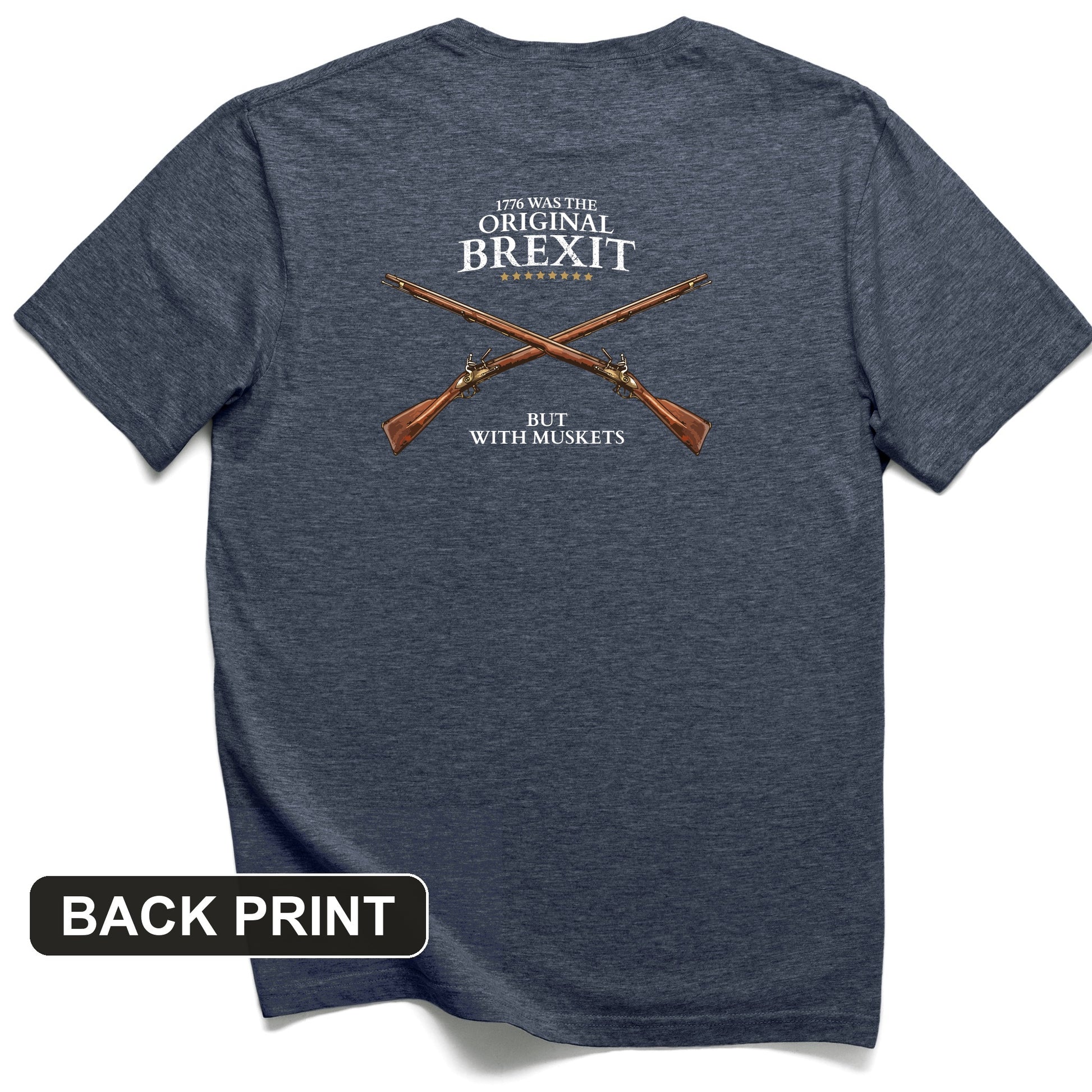 1776 Brexit Back Print T-Shirt
