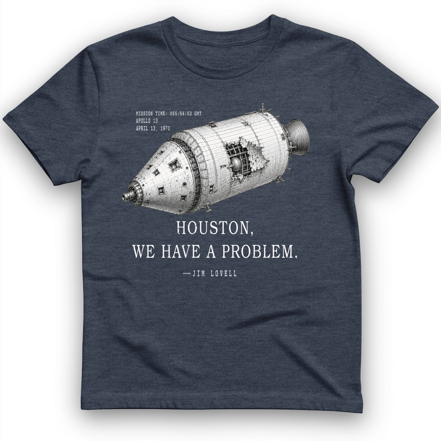 Houston We Have a Problem T-Shirt