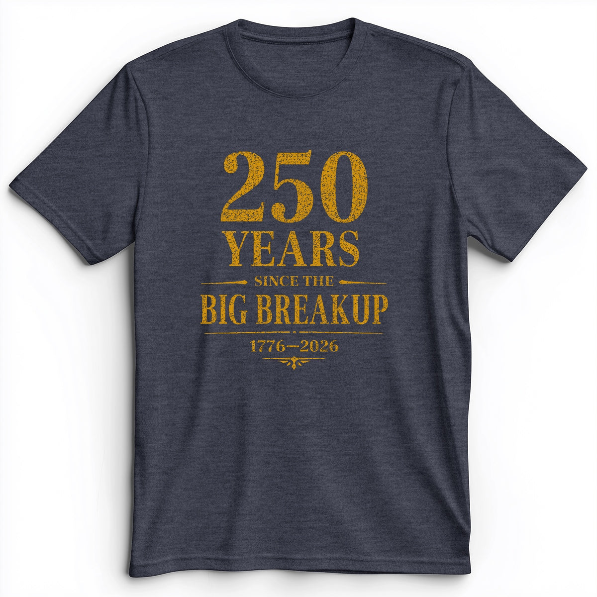 250 Big Breakup Premium Tee