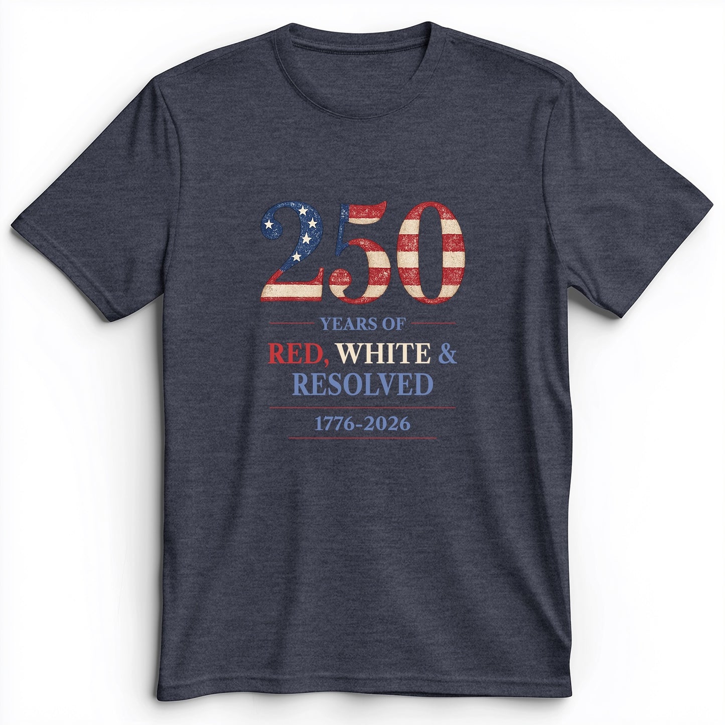 250 Red White and Resolved Premium Tee