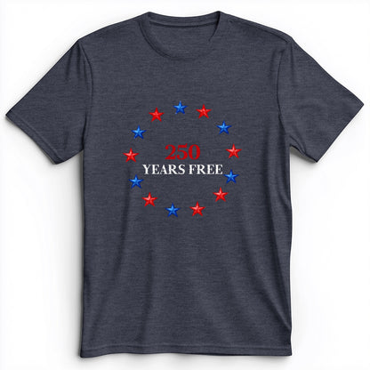 250 Years Free Premium Tee