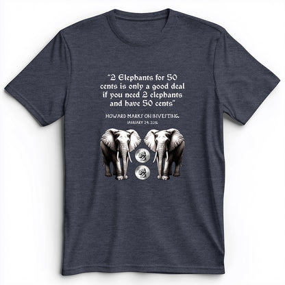 2 Elephants for 50 Cents Premium Tee