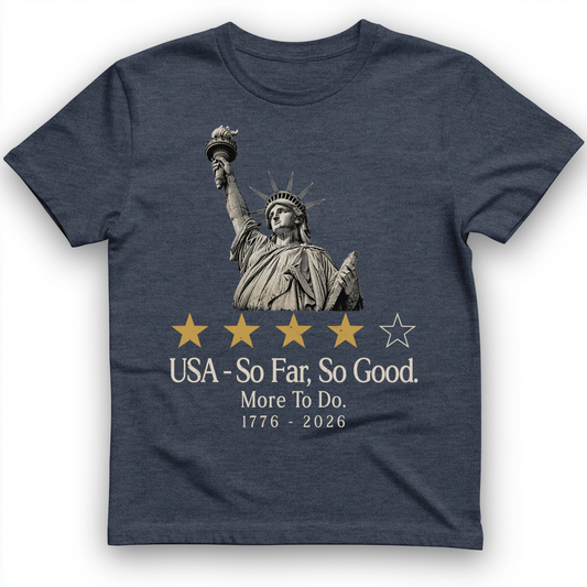 Liberty So Far So Good T-Shirt