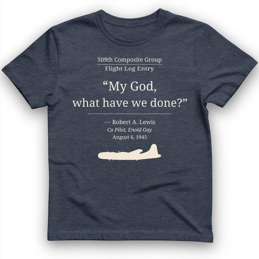 What Have We Done T-Shirt