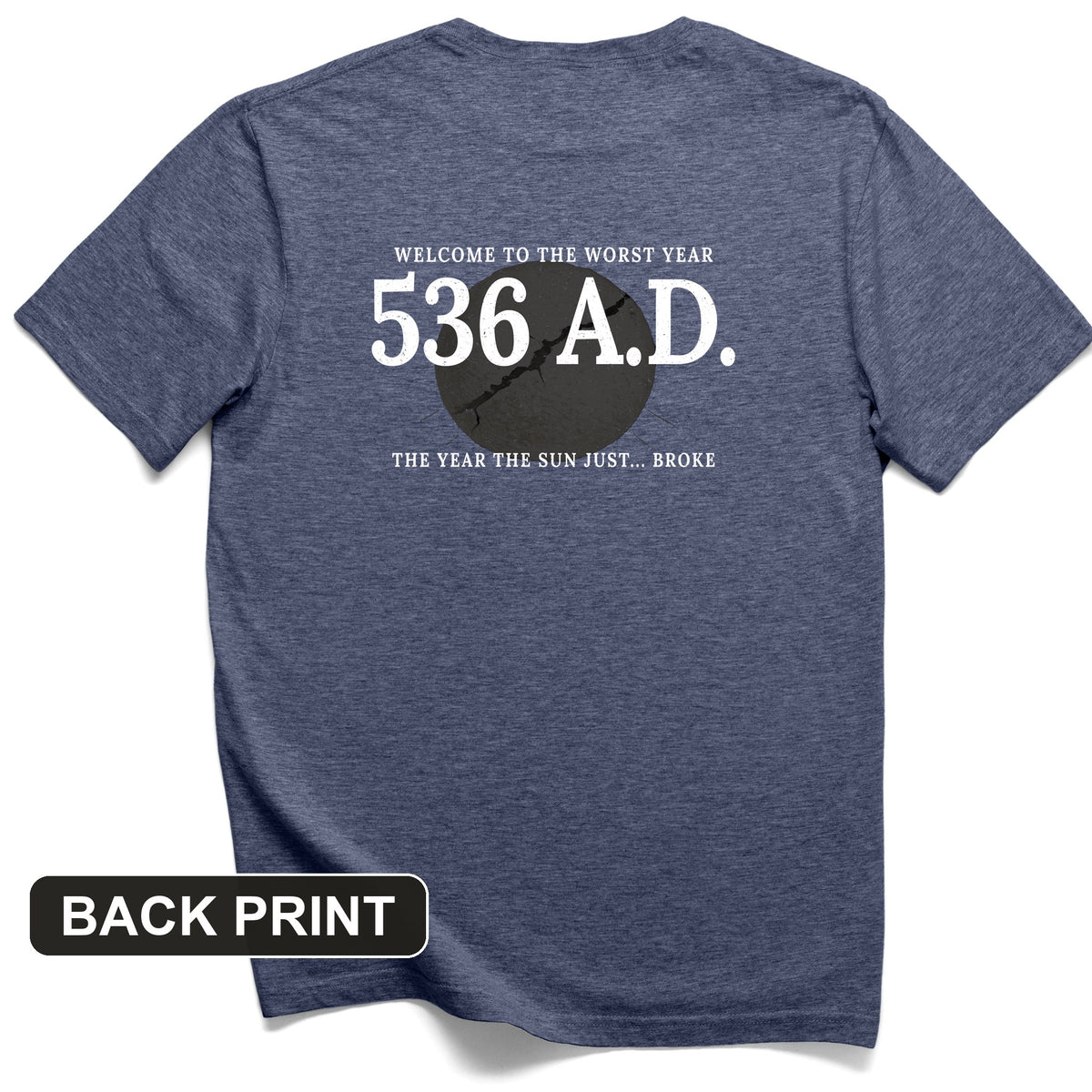 536 AD Back Print T-Shirt