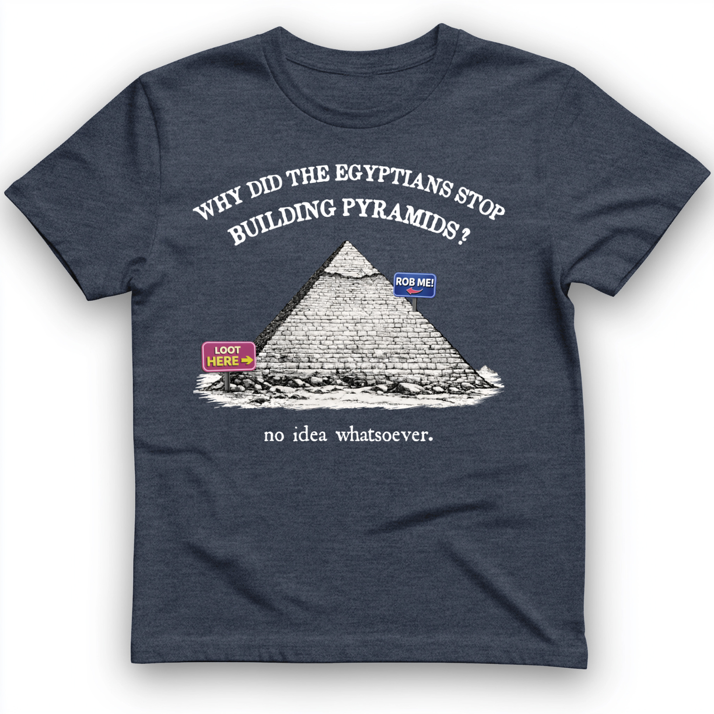 Stop Building Pyramids T-Shirt