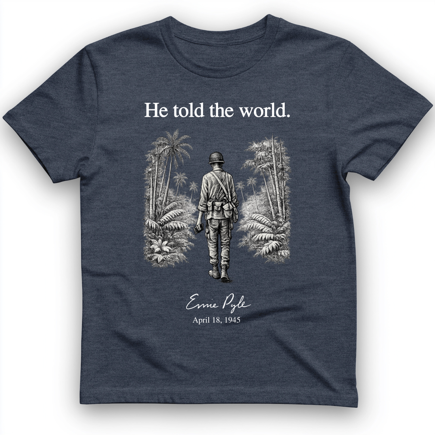 Ernie Pyle T-Shirt
