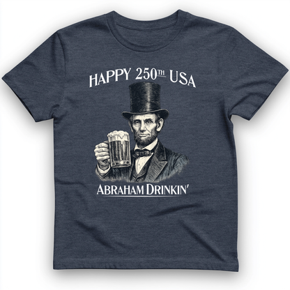 Abraham Drinkin T-Shirt