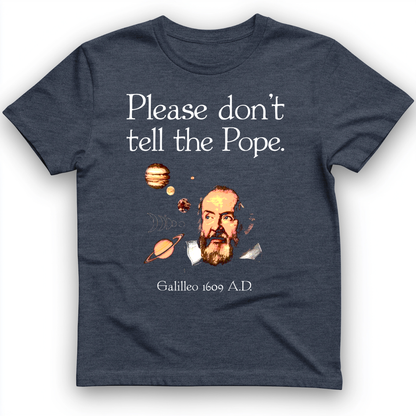 Please Dont Tell the Pope T-Shirt