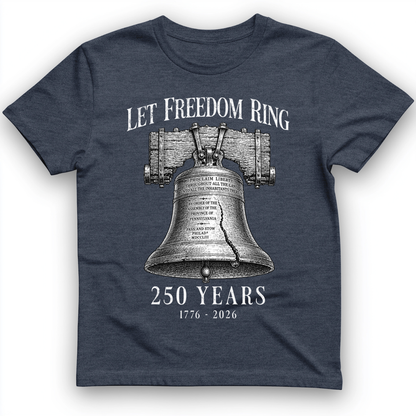 Let Freedom Ring 250 T-Shirt