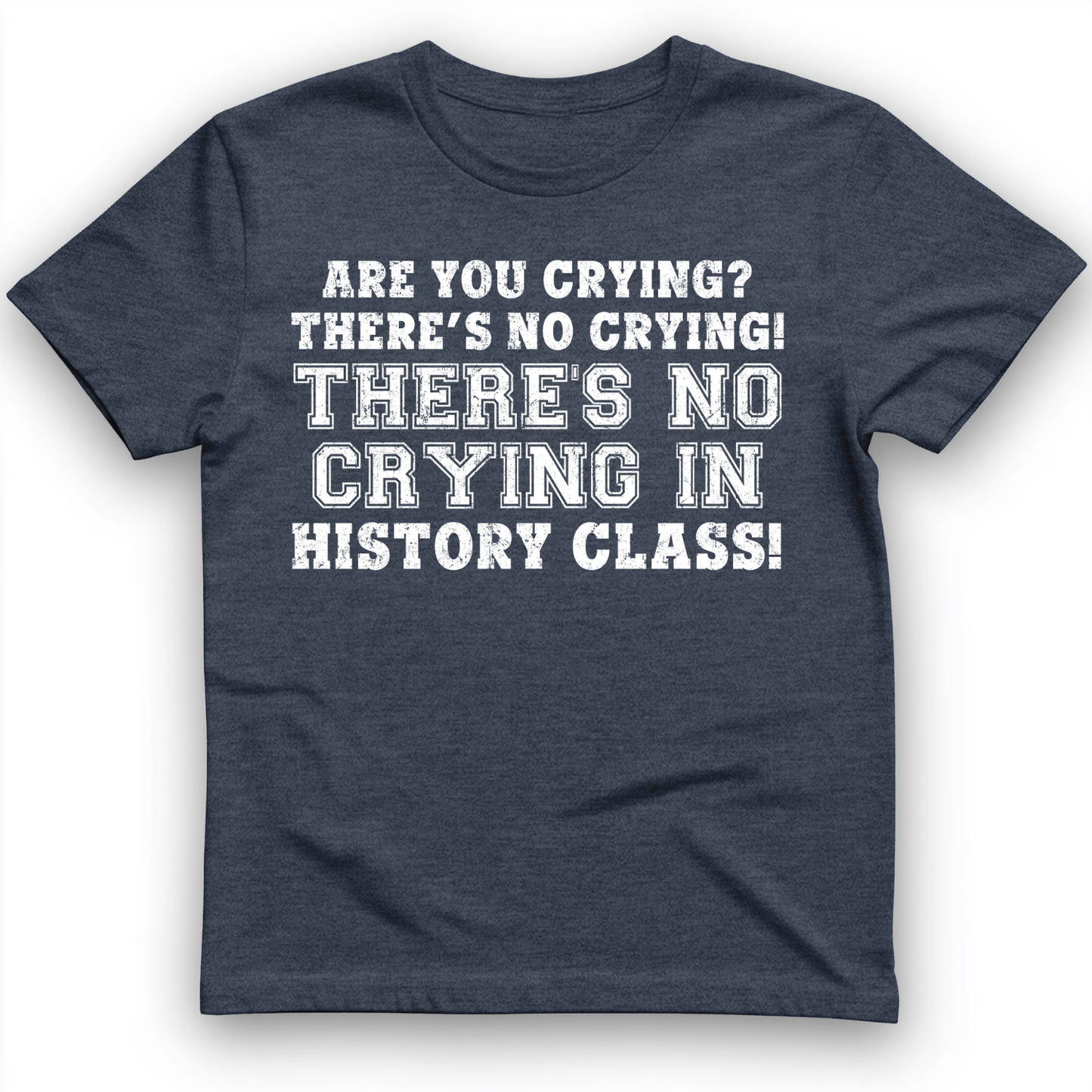 Crying in History Class T-Shirt