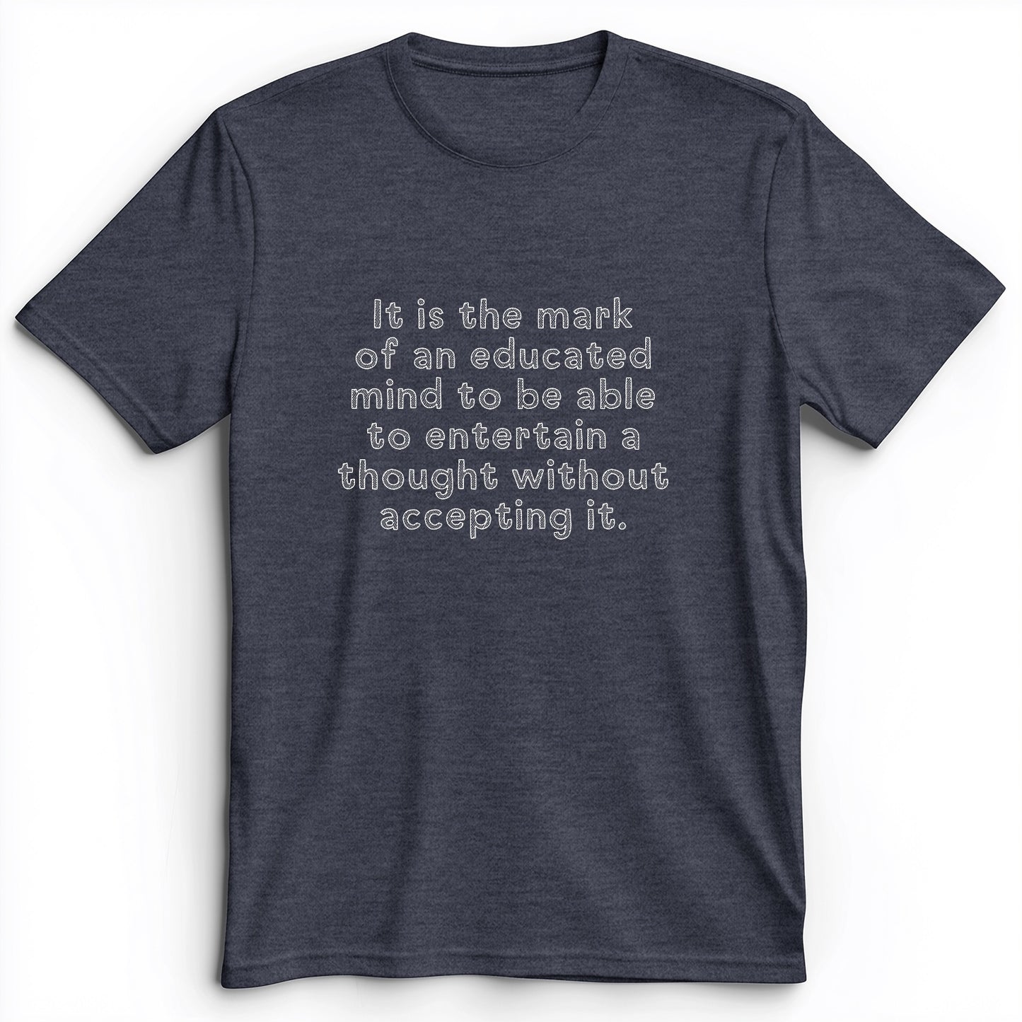 An Educated Mind Premium Tee