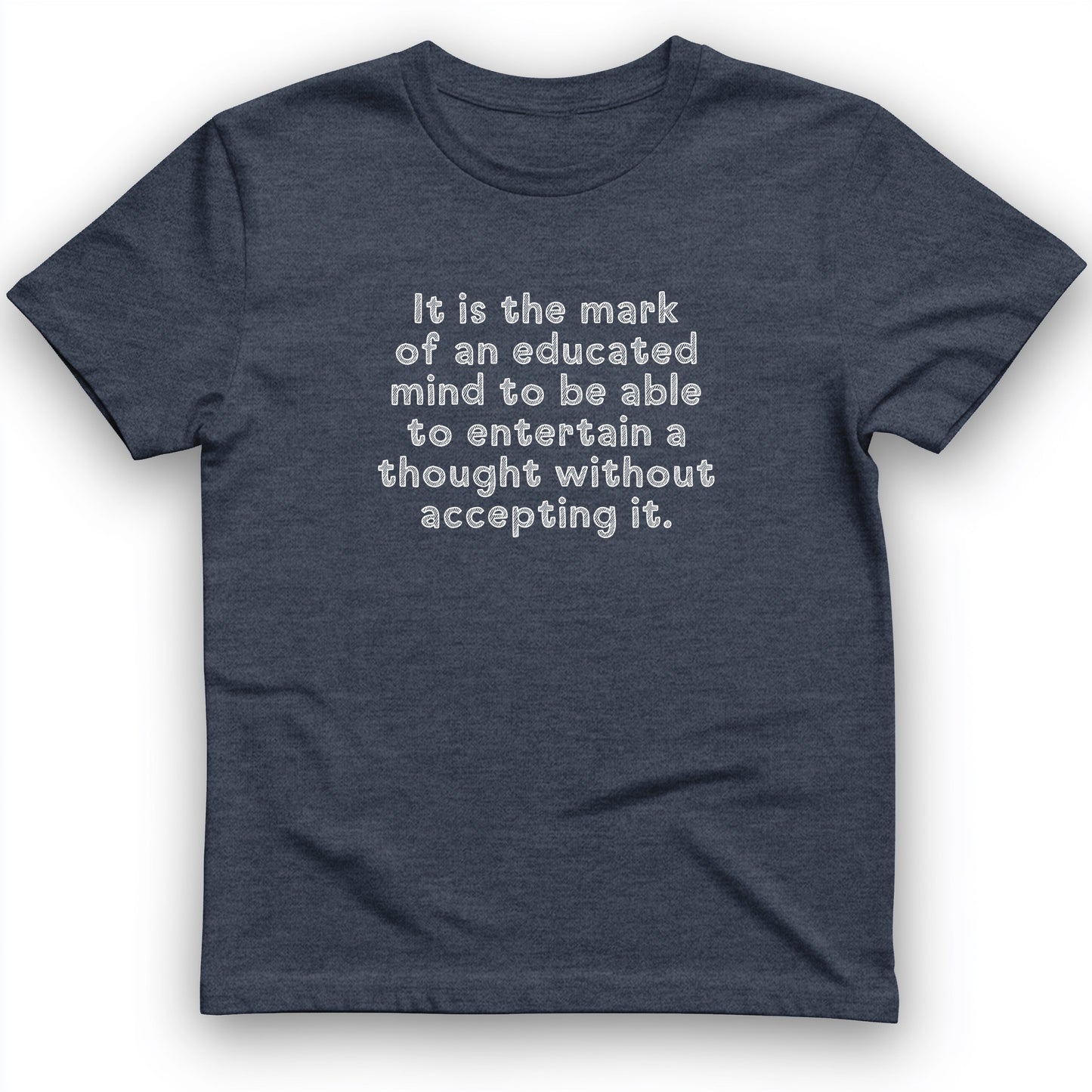 An Educated Mind T-Shirt