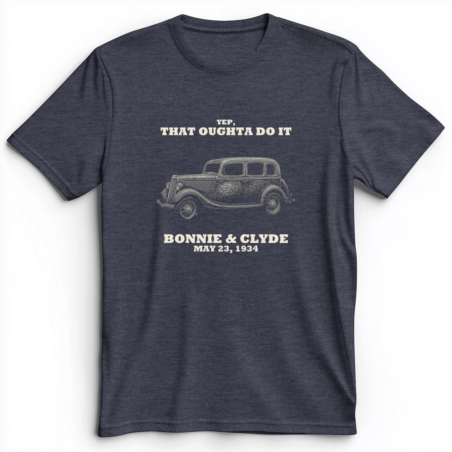 Bonnie and Clyde - That Oughta Do It Premium Tee