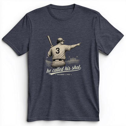 Called His Shot Premium Tee