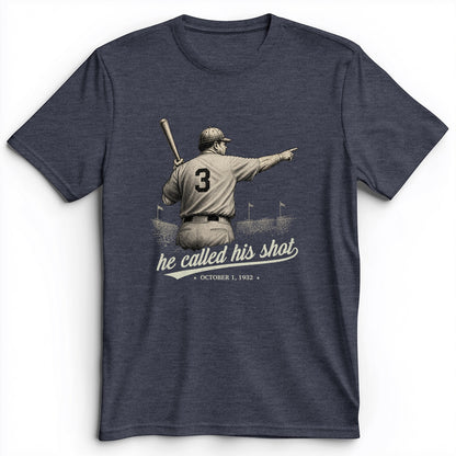 Called His Shot Premium Tee