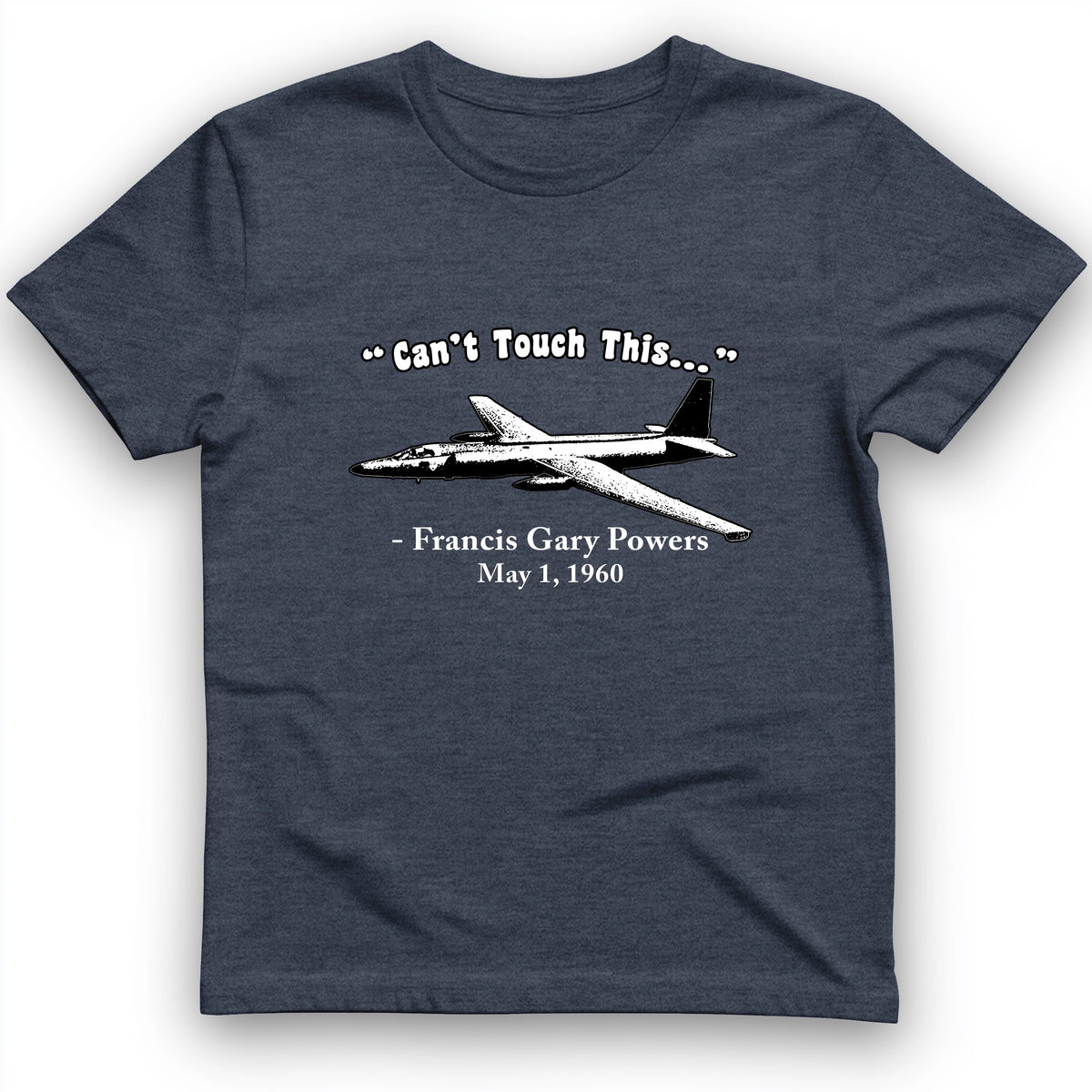 Can't Touch This T-Shirt