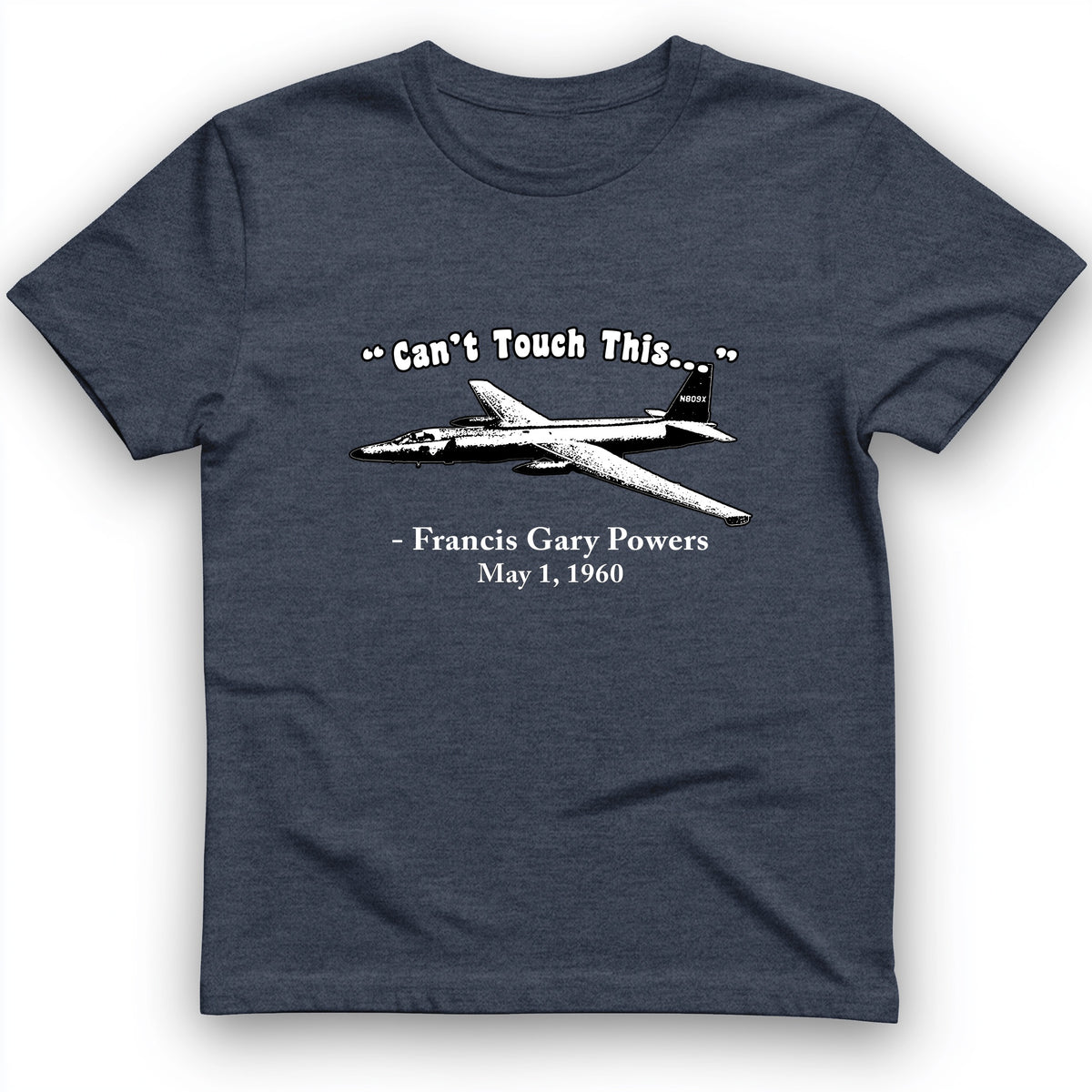 Can't Touch This T-Shirt