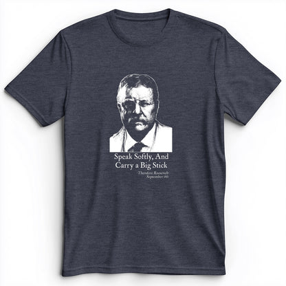 Carry A Big Stick Premium Tee