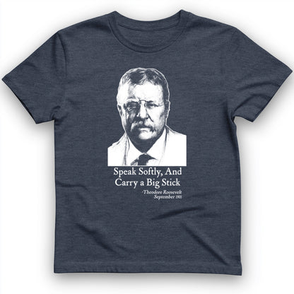 Carry A Big Stick T-Shirt