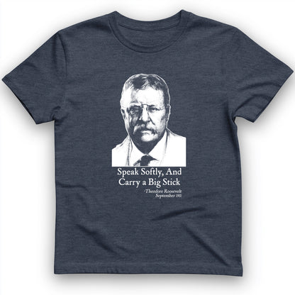 Carry A Big Stick T-Shirt