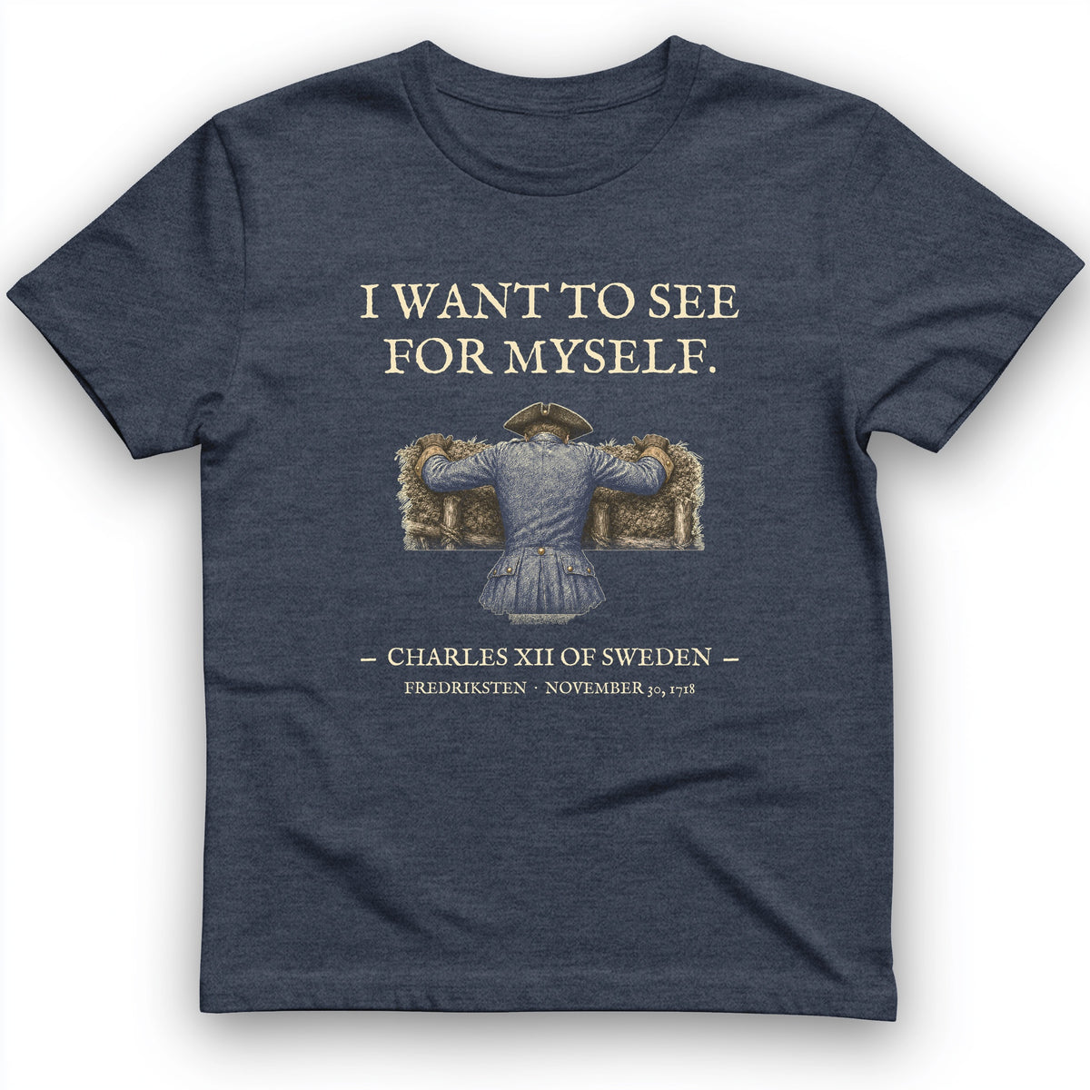 Charles XII See For Myself T-Shirt