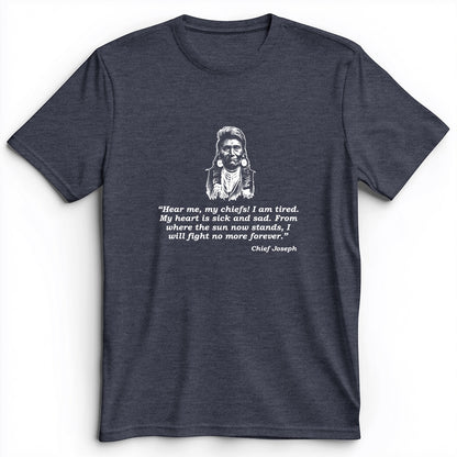 Chief Joseph Fight No More Premium Tee