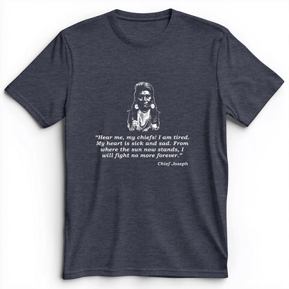 Chief Joseph Fight No More Premium Tee