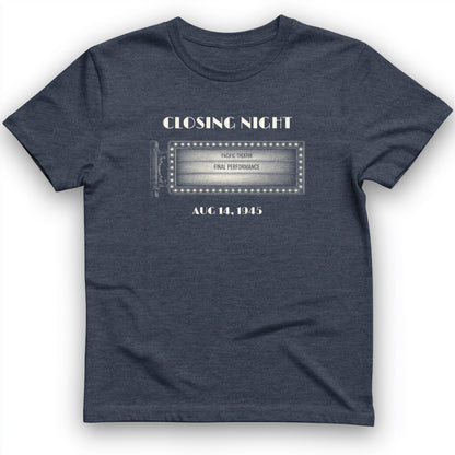 Closing Night 1945 T-Shirt