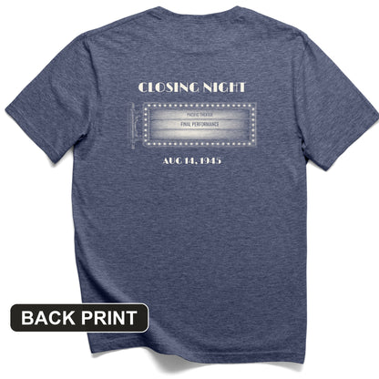 Closing Night 1945 Back Print T-Shirt