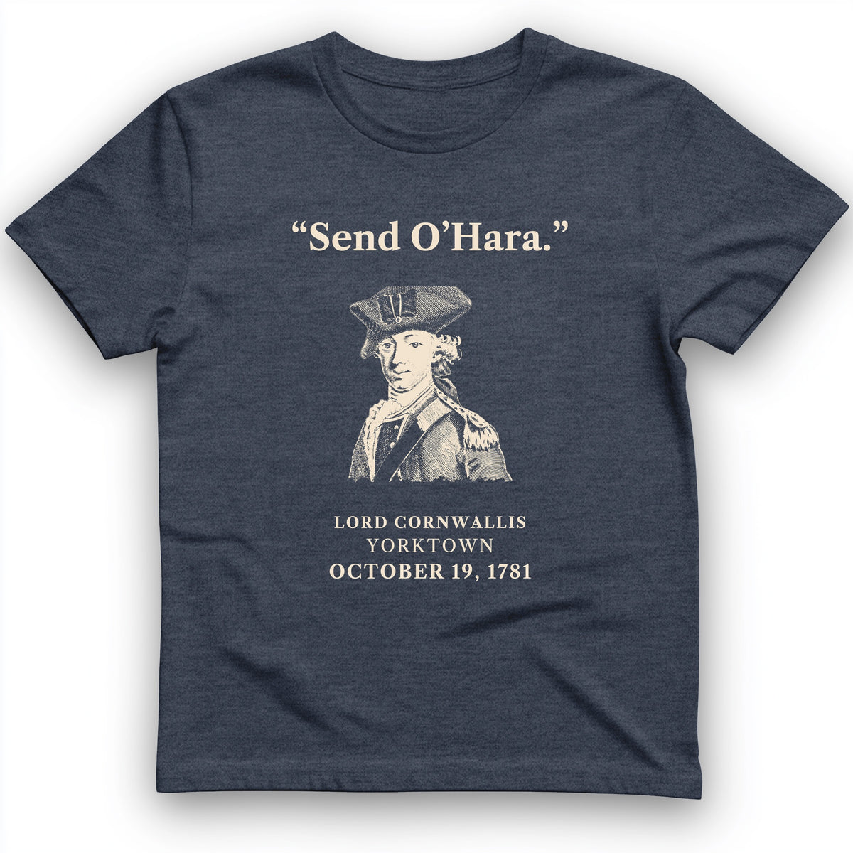 Cornwallis Send O'Hara T-Shirt
