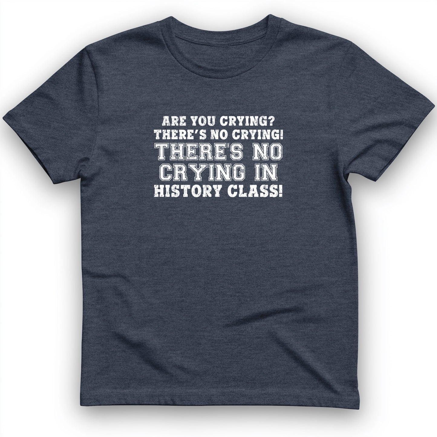Crying In History Class T-Shirt