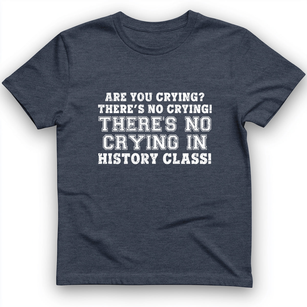 Crying In History Class T-Shirt