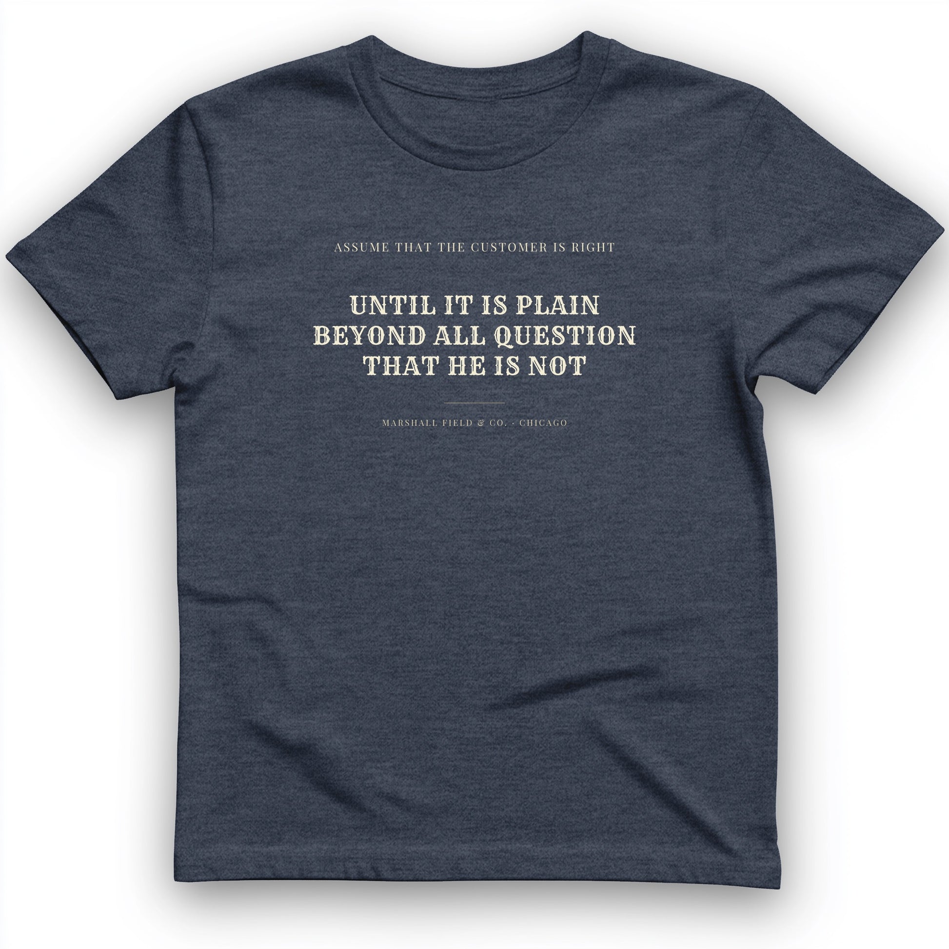 Customer Is Always Right Until T-Shirt
