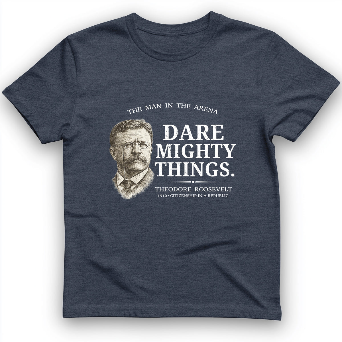 Dare Mighty Things T-Shirt